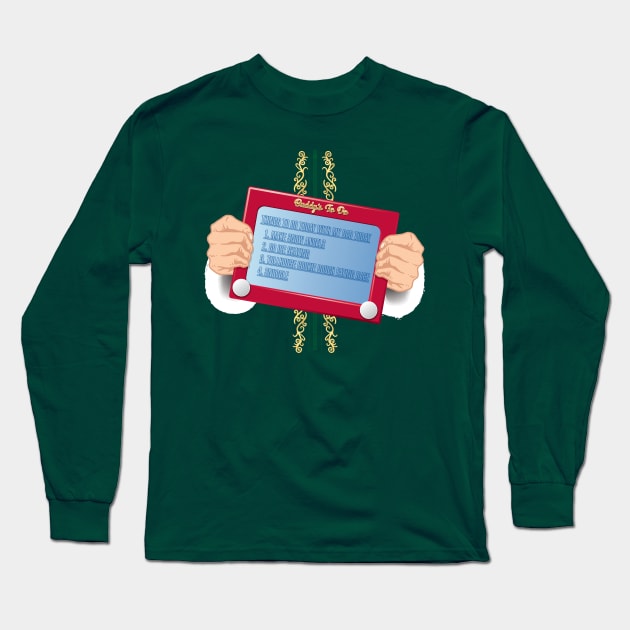 Buddy the Elf to-do list (Deluxe) Long Sleeve T-Shirt by SaltyCult